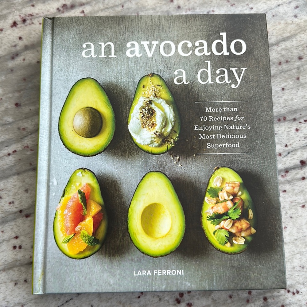 An avocado a day by Lara Ferroni